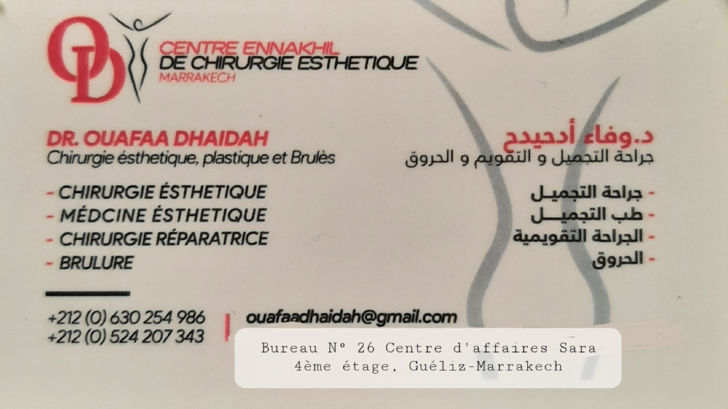 Dr Ouafaa Dhaidah - Chirurgie Ésthetique plastique et Brulès ( Médecine Esthétique ) Guéliz