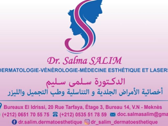 Cabinet Dr Salma SALIM de Dermatologie et Médecine Esthétique- Meknès - Meknès - +212 5355-17859