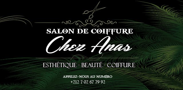 Coiffure Chez ANAS - Safi - +212 702-677992