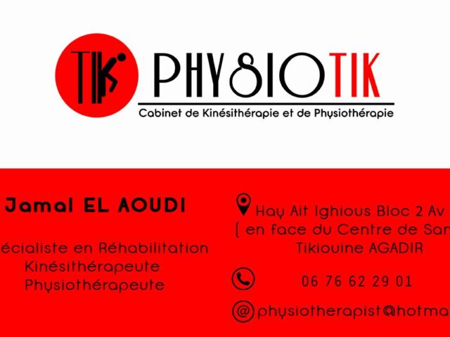 Cabinet PHYSIOTIK de Kinésithérapie et physiothérapie _ عيادة الترويض الطبي و العلاج الفزيائي - Agadir - +212 676-622901