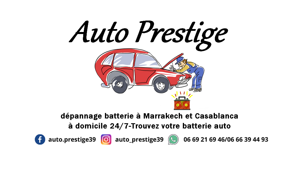 Auto prestige:dépannage batterie à Marrakech et Casablanca à domicile-Trouvez votre batterie auto